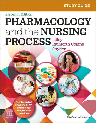 Study Guide for Pharmacology and the Nursing Process