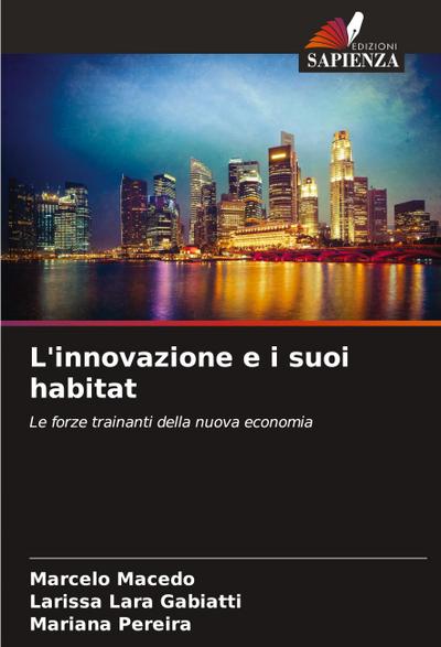 L’innovazione e i suoi habitat
