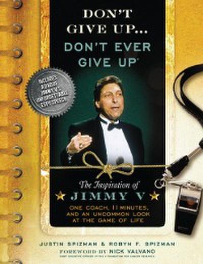 Don’t Give Up...Don’t Ever Give Up