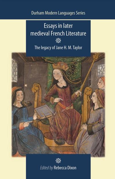 Essays in Later Medieval French Literature