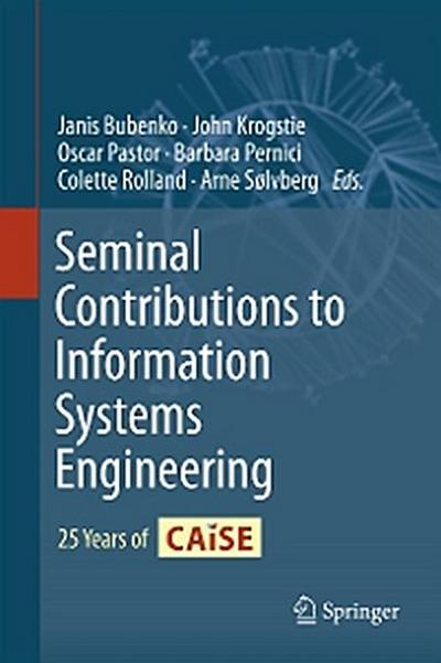 Seminal Contributions to Information Systems Engineering