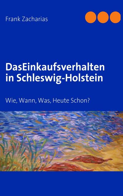 Das Einkaufsverhalten in Schleswig-Holstein