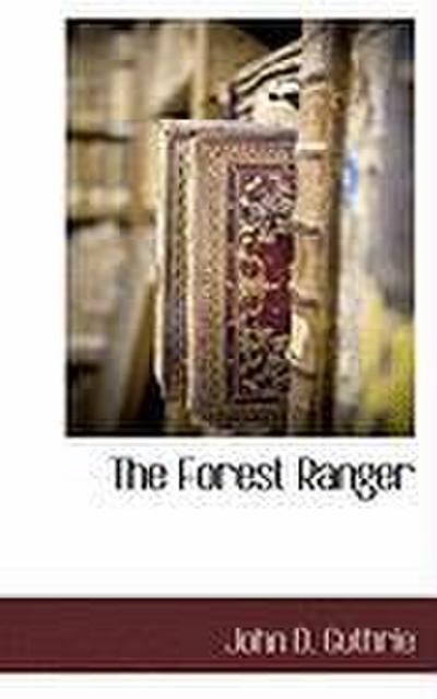 The Forest Ranger