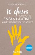 10 choses que votre enfant autiste aimerait que vous sachiez