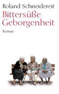 Bittersüße Geborgenheit