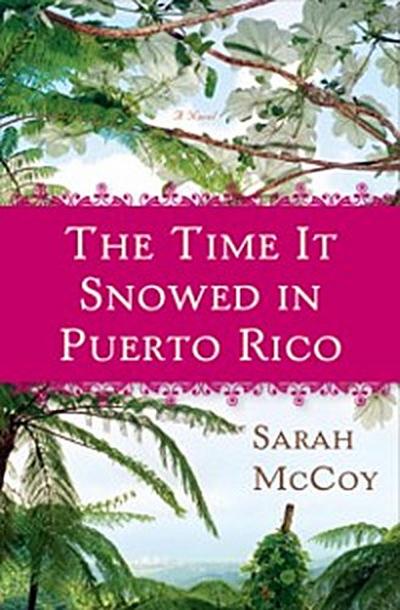 Time It Snowed in Puerto Rico