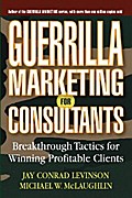 Guerrilla Marketing for Consultants
