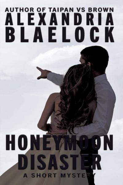 Honeymoon Disaster