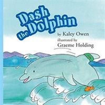Owen, K: Dash the Dolphin