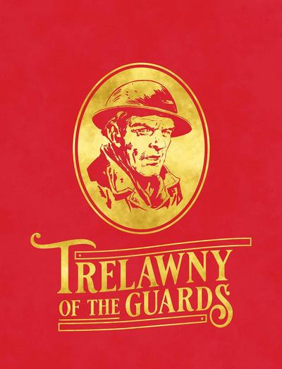 Trelawny of the Guards - 60th Anniversary Webshop Edition