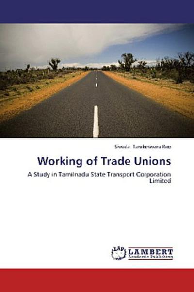 Working of Trade Unions