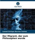 Der Migrant, der zum Philosophen wurde