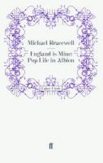 England is Mine: Pop Life in Albion