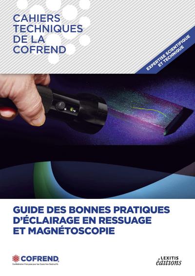 Guide des bonnes pratiques d’éclairage en ressuage et magnétoscopie