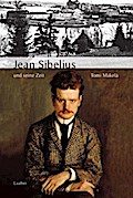 Jean Sibelius und seine Zeit