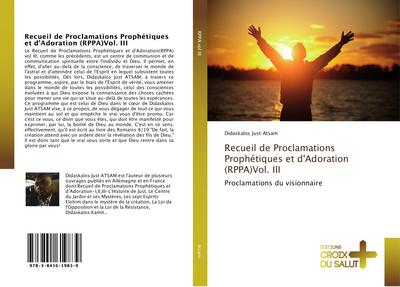 Recueil de Proclamations Prophétiques et d’Adoration (RPPA)Vol. III