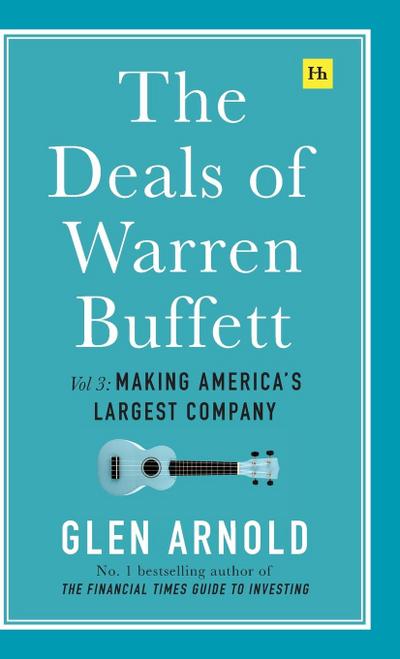 The Deals of Warren Buffett Volume 3