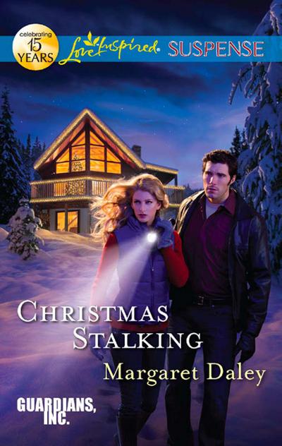 Christmas Stalking (Mills & Boon Love Inspired Suspense) (Guardians, Inc., Book 4)