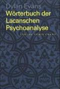 Einführendes Wörterbuch zur Lacanschen Psychoanalyse: Über 200 Stichworte.