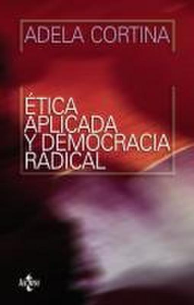 Ética aplicada y democracia radical