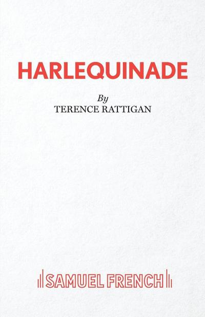 Harlequinade - A Farce