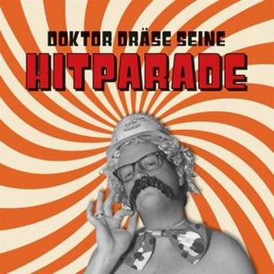 Doktor Dräse seine Hitparade