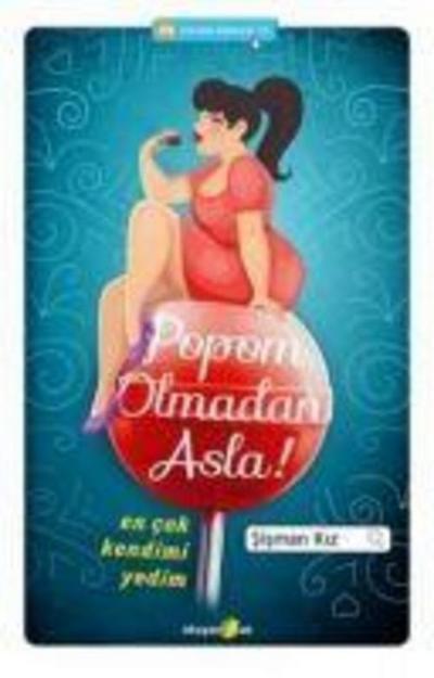 Popom Olmadan Asla