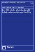 Das Öffentliche Wirtschaftsrecht in Zeiten internationaler Konflikte