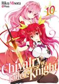 Chivalry of a Failed Knight: Volume 10