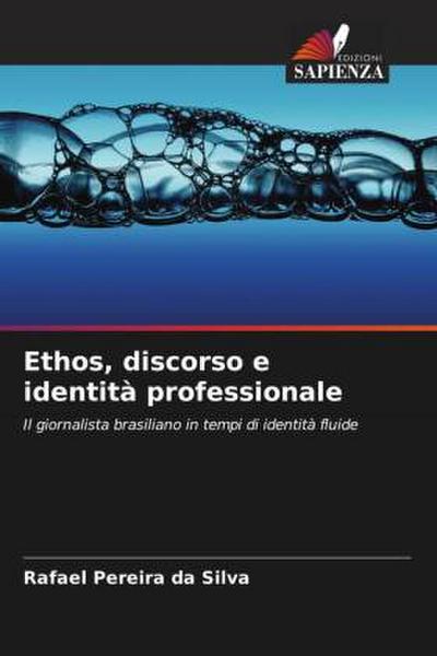 Ethos, discorso e identità professionale