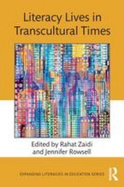 Literacy Lives in Transcultural Times