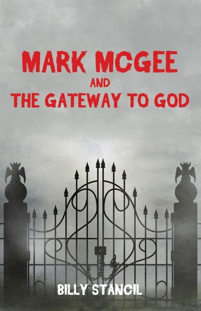 Mark McGee and the Gateway to God