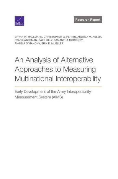 Analysis of Alternative Approaches to Measuring Multinational Interoperability