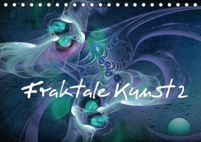 Fraktale Kunst 2/Geburtstagskalender (Tischkalender immerwährend DIN A5 quer)