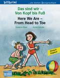 Das sind wir ? Von Kopf bis Fuß: Kinderbuch Deutsch-Englisch