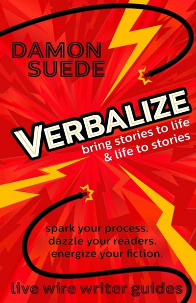 Verbalize: Bring Stories to Life & Life to Stories