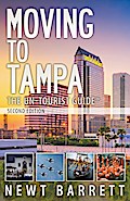 Moving to Tampa: The Un-Tourist Guide