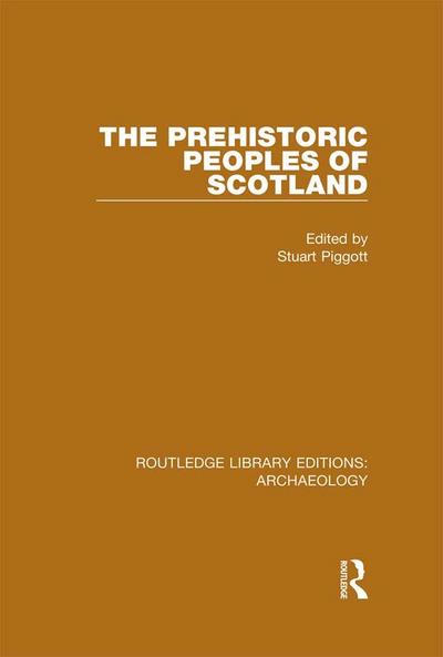 The Prehistoric Peoples of Scotland