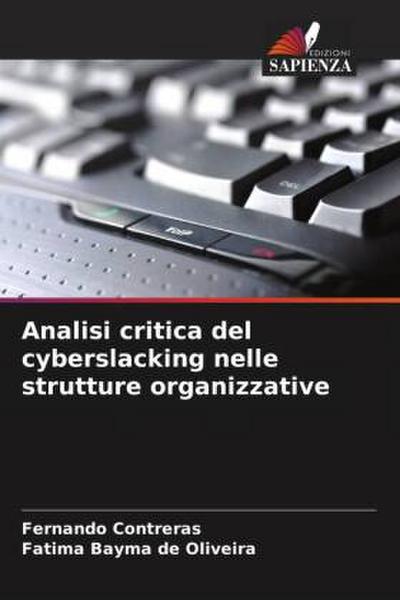 Analisi critica del cyberslacking nelle strutture organizzative