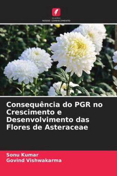 Consequência do PGR no Crescimento e Desenvolvimento das Flores de Asteraceae