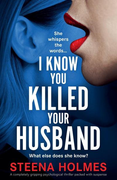 I Know You Killed Your Husband