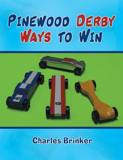 Pinewood Derby Ways to Win