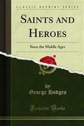 Saints and Heroes