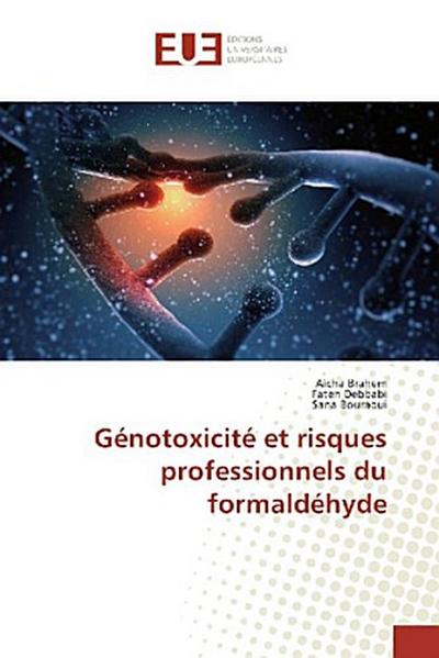 Génotoxicité et risques professionnels du formaldéhyde
