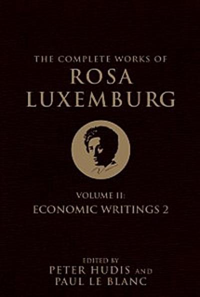 Complete Works of Rosa Luxemburg, Volume II