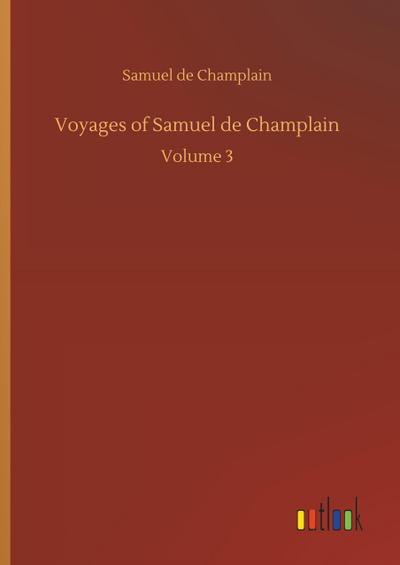 Voyages of Samuel de Champlain