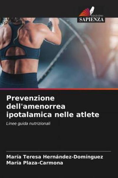 Prevenzione dell’amenorrea ipotalamica nelle atlete
