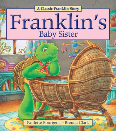 Franklin’s Baby Sister