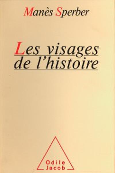 Les Visages de l’’histoire