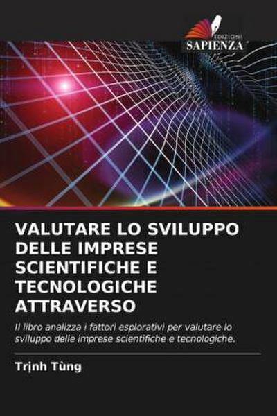 VALUTARE LO SVILUPPO DELLE IMPRESE SCIENTIFICHE E TECNOLOGICHE ATTRAVERSO